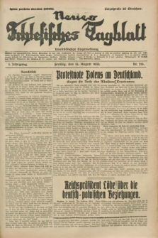 Neues Schlesisches Tagblatt : unabhängige Tageszeitung. Jg.3, Nr. 218 (15 August 1930)