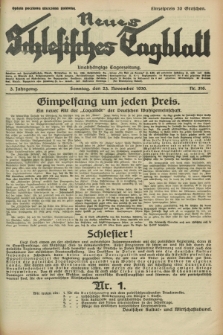 Neues Schlesisches Tagblatt : unabhängige Tageszeitung. Jg.3, Nr. 316 (23 November 1930)