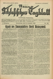 Neues Schlesisches Tagblatt : unabhängige Tageszeitung. Jg.3, Nr. 340 (18. Dezember 1930)