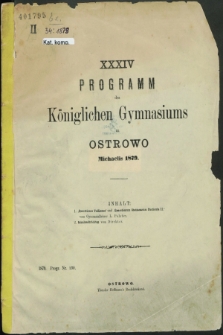 XXXIV Programm des Königlichen Gymnasiums zu Ostrowo Michaelis : 1879
