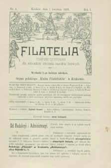 Filatelia : czasopismo illustrowane dla miłośników zbierania znaczków listowych : organ polskiego „Klubu Filatelistów” w Krakowie. R.1, nr 4 (1 kwietnia 1899)