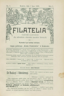 Filatelia : czasopismo illustrowane dla miłośników zbierania znaczków listowych : organ polskiego „Klubu Filatelistów” w Krakowie. R.1, nr 7 (1 lipca 1899)