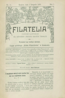 Filatelia : czasopismo illustrowane dla miłośników zbierania znaczków listowych : organ polskiego „Klubu Filatelistów” w Krakowie. R.1, nr 11 (1 listopada 1899)
