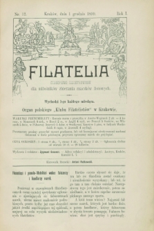 Filatelia : czasopismo illustrowane dla miłośników zbierania znaczków listowych : organ polskiego „Klubu Filatelistów” w Krakowie. R.1, nr 12 (1 grudnia 1899)