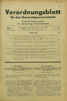 Verordnungsblatt für das Generalgouvernement = Dziennik Rozporządzeń dla Generalnego Gubernatorstwa. 1943, Nr. 42 (11 Juni)