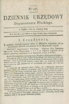 Dziennik Urzędowy Departamentu Płockiego. 1813, No. 137 (19 czerwca)