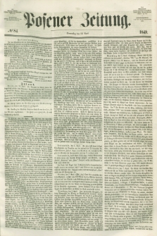Posener Zeitung. 1849, № 84 (12 April)