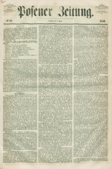 Posener Zeitung. 1850, № 81 (7 April)