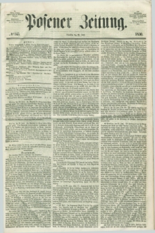 Posener Zeitung. 1850, № 145 (25 Juni)