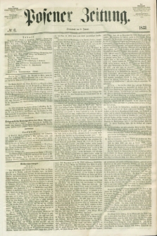 Posener Zeitung. 1853, № 6 (8 Januar)