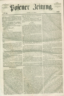 Posener Zeitung. 1853, № 34 (10 Februar)