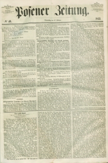 Posener Zeitung. 1853, № 40 (17 Februar)