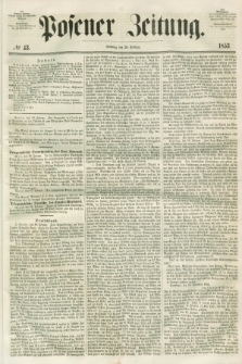 Posener Zeitung. 1853, № 43 (20 Februar)