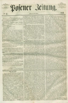 Posener Zeitung. 1853, № 47 (25 Februar)