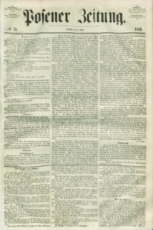 Posener Zeitung. 1853, № 78 (5 April)