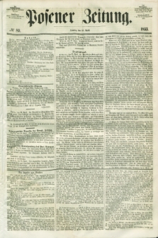 Posener Zeitung. 1853, № 89 (17 April) + dod.