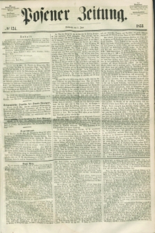 Posener Zeitung. 1853, № 124 (1 Juni) + dod.