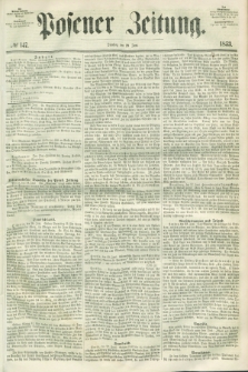 Posener Zeitung. 1853, № 147 (28 Juni)