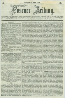 Posener Zeitung. 1858, [№] 46 (23 Februar) + dod.