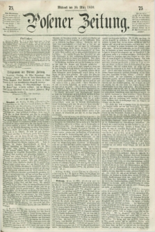 Posener Zeitung. 1859, [№] 75 (30 März) + dod.
