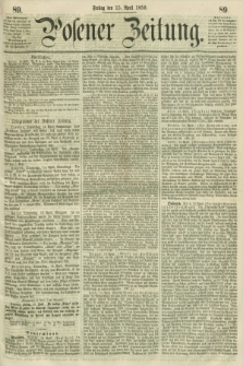 Posener Zeitung. 1859, [№] 89 (15 April) + dod.