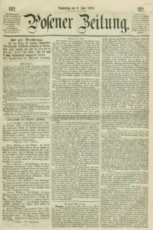 Posener Zeitung. 1859, [№] 132 (9 Juni) + dod.