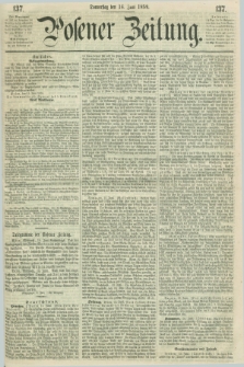 Posener Zeitung. 1859, [№] 137 (16 Juni) + dod.