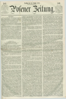 Posener Zeitung. 1861, [№] 247 (22 Oktober) + dod.