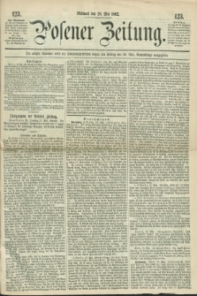 Posener Zeitung. 1862, [№] 123 (28 Mai) + dod.