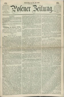 Posener Zeitung. 1863, [№] 175 (30 Juli) + dod.