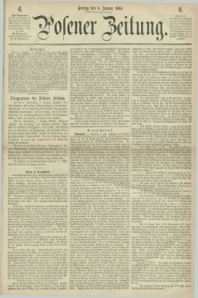 Posener Zeitung. 1864, [№] 6 (8 Januar) + dod.