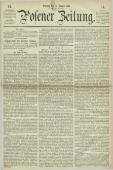 Posener Zeitung. 1864, [№] 14 (18 Januar) + dod.