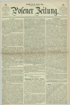 Posener Zeitung. 1864, [№] 15 (19 Januar) + dod.