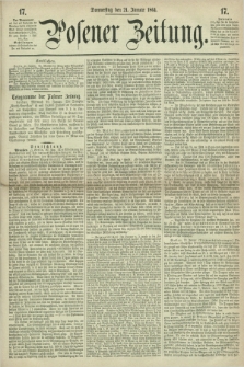 Posener Zeitung. 1864, [№] 17 (21 Januar) + dod.