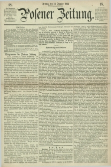 Posener Zeitung. 1864, [№] 18 (22 Januar) + dod.