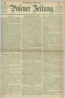Posener Zeitung. 1864, [№] 47 (25 Februar) + dod.