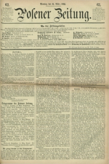Posener Zeitung. 1864, [№] 62 (14 März) + dod.