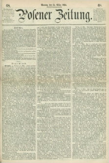 Posener Zeitung. 1864, [№] 68 (21 März) + dod.