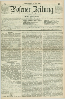 Posener Zeitung. 1864, [№] 75 (31 März) + dod.