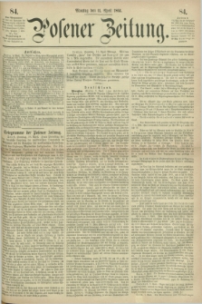 Posener Zeitung. 1864, [№] 84 (11 April) + dod.