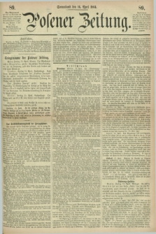 Posener Zeitung. 1864, [№] 89 (16 April) + dod.