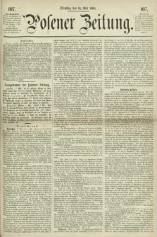 Posener Zeitung. 1864, [№] 107 (10 Mai) + dod.