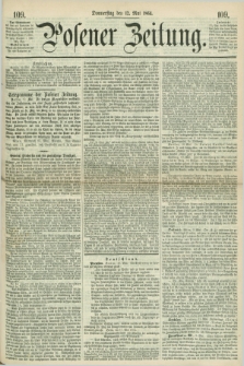 Posener Zeitung. 1864, [№] 109 (12 Mai) + dod.