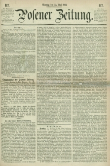 Posener Zeitung. 1864, [№] 117 (23 Mai) + dod.