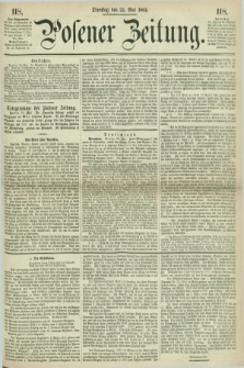 Posener Zeitung. 1864, [№] 118 (24 Mai) + dod.