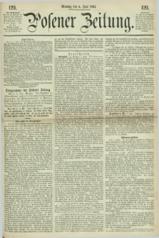 Posener Zeitung. 1864, [№] 129 (6 Juni) + dod.