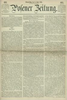 Posener Zeitung. 1864, [№] 132 (9 Juni) + dod.