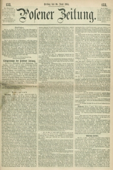 Posener Zeitung. 1864, [№] 133 (10 Juni) + dod.