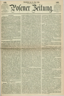 Posener Zeitung. 1864, [№] 140 (18 Juni) + dod.