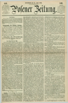 Posener Zeitung. 1864, [№] 146 (25 Juni) + dod.